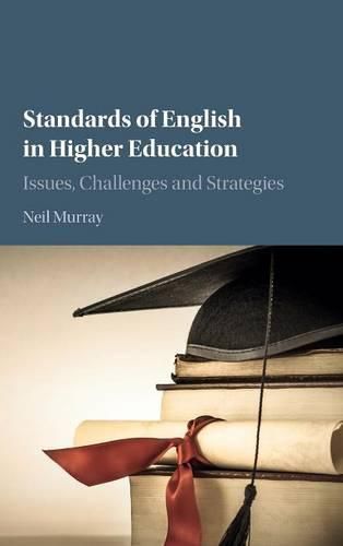 Cover image for Standards of English in Higher Education: Issues, Challenges and Strategies