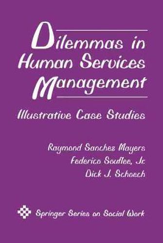 Cover image for Dilemmas in Human Services Management: Illustrative Case Studies