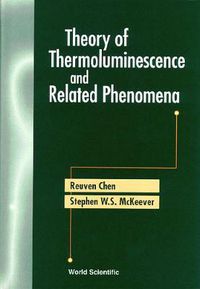 Cover image for Theory Of Thermoluminescence And Related Phenomena