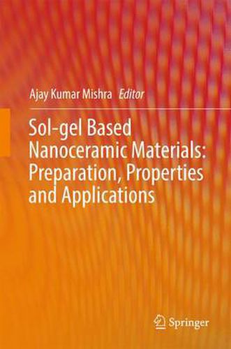 Cover image for Sol-gel Based Nanoceramic Materials: Preparation, Properties and Applications