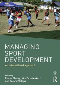 Cover image for Managing Sport Development: An international approach