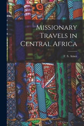 Cover image for Missionary Travels in Central Africa