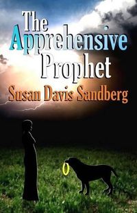 Cover image for The Apprehensive Prophet