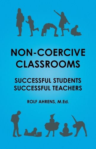 Cover image for Non-Coercive Classrooms