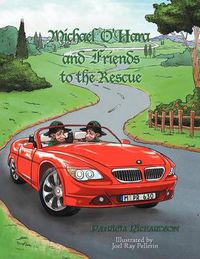 Cover image for Michael O'Hara and Friends to the Rescue