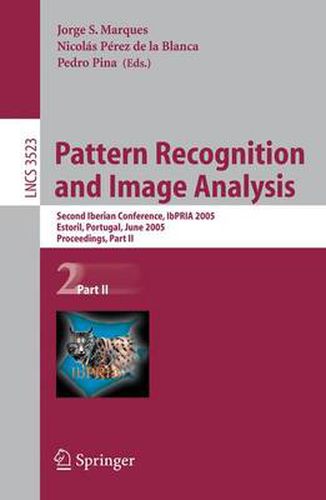 Cover image for Pattern Recognition and Image Analysis: Second Iberian Conference, IbPRIA 2005, Estoril, Portugal, June 7-9, 2005, Proceeding, Part II