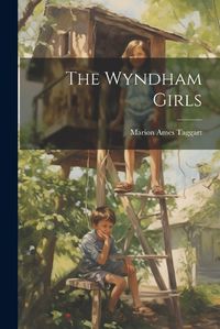 Cover image for The Wyndham Girls