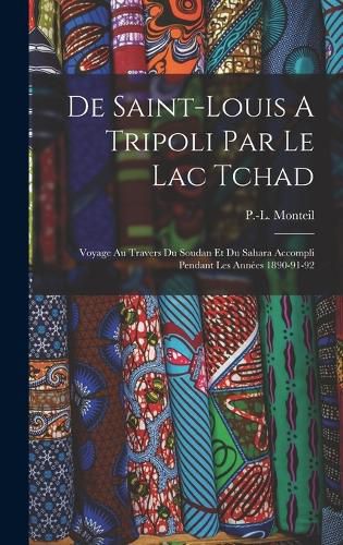 Cover image for De Saint-louis A Tripoli Par Le Lac Tchad