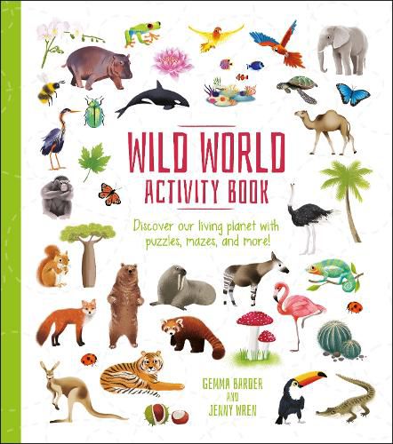 Cover image for Wild World Activity Book: Discover our Living Planet with Puzzles, Mazes, and more!