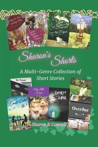 Sharon's Shorts: A Multi-Genre Collection of Short Stories