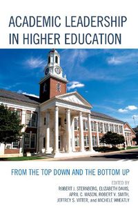 Cover image for Academic Leadership in Higher Education: From the Top Down and the Bottom Up