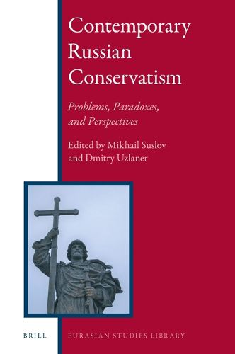 Cover image for Contemporary Russian Conservatism: Problems, Paradoxes, and Perspectives