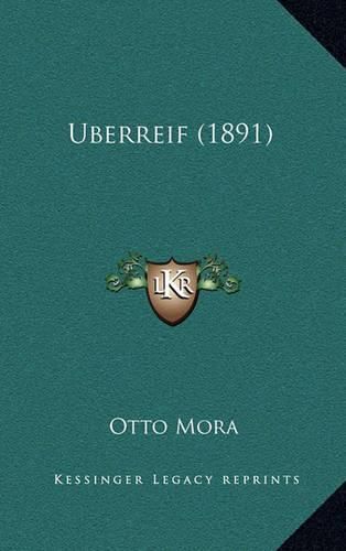 Cover image for Uberreif (1891)
