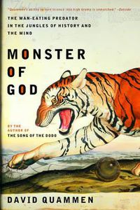 Cover image for Monster of God: The Man-Eating Predator in the Jungles of History and the Mind