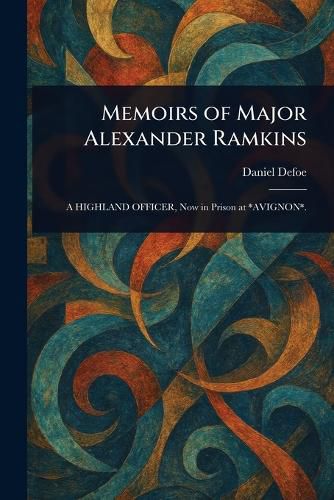 Cover image for Memoirs of Major Alexander Ramkins