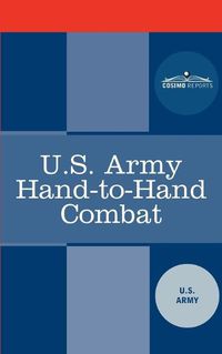 Cover image for U.S. Army Hand-To-Hand Combat