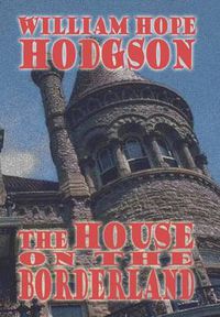 Cover image for The House on the Borderland