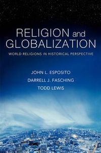 Cover image for Religion and Globalization: World relifions in historical perspective