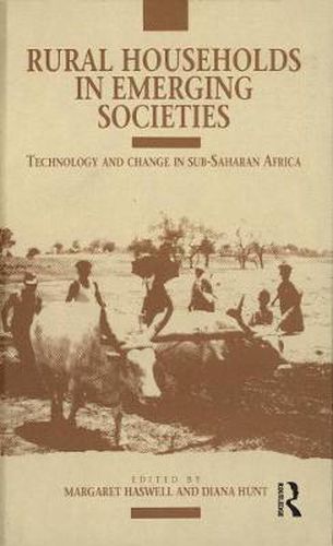 Cover image for Rural Households in Emerging Societies: Technology and Change in sub-Saharan Africa