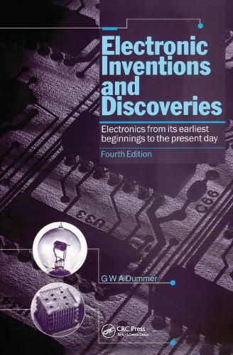 Cover image for Electronic Inventions and Discoveries: Electronics from its earliest beginnings to the present day
