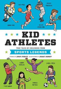 Cover image for Kid Athletes: True Tales of Childhood from Sports Legends