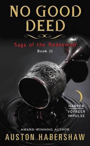Cover image for No Good Deed: Saga of the Redeemed: Book II