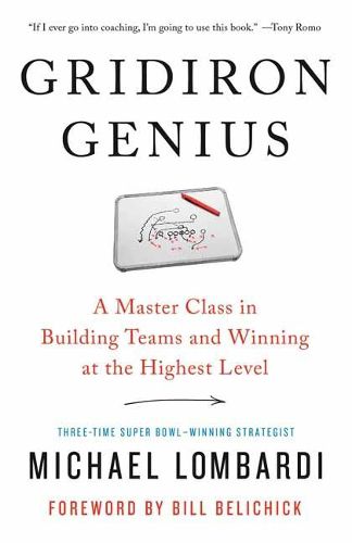 Cover image for Gridiron Genius: A Master Class in Winning Championships and Building Dynasties in the NFL