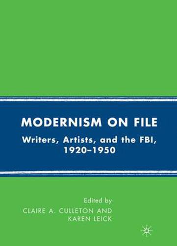 Modernism on File: Writers, Artists, and the FBI, 1920-1950