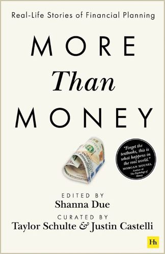 Cover image for More Than Money: Real Life Stories of Financial Planning
