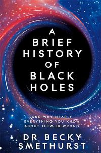 Cover image for A Brief History of Black Holes