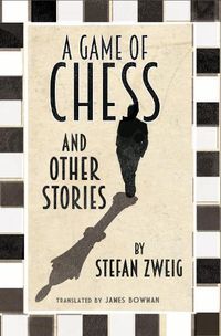 Cover image for A Game of Chess and Other Stories: New Translation