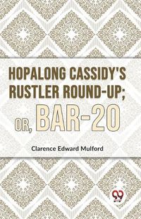 Cover image for Hopalong Cassidy's Rustler Round-Up