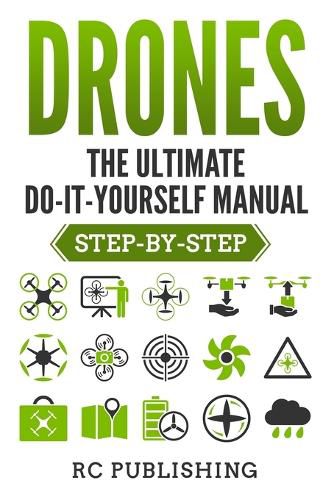 Cover image for Drones: The Ultimate DIY Manual (Step-By-Step)