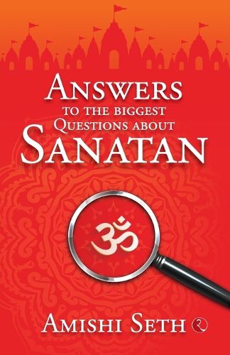 Cover image for Answers to the Biggest Questions About Sanatan