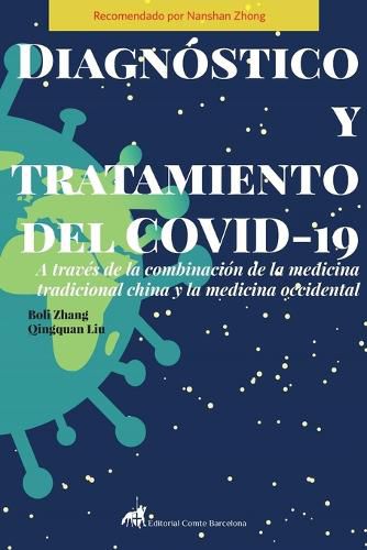 Cover image for Diagnostico y tratamiento del COVID-19 a traves de la combinacion de la Medicina Tradicional China y la Medicina Occidental