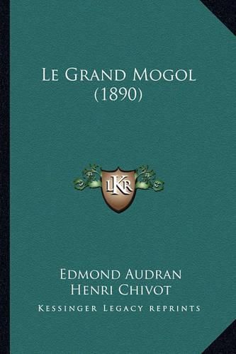 Le Grand Mogol (1890)