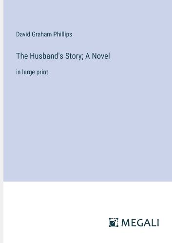 The Husband's Story; A Novel