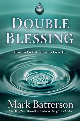 Cover image for Double Blessing: How to Get It. How to Give It