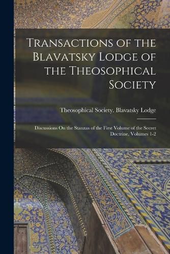 Cover image for Transactions of the Blavatsky Lodge of the Theosophical Society