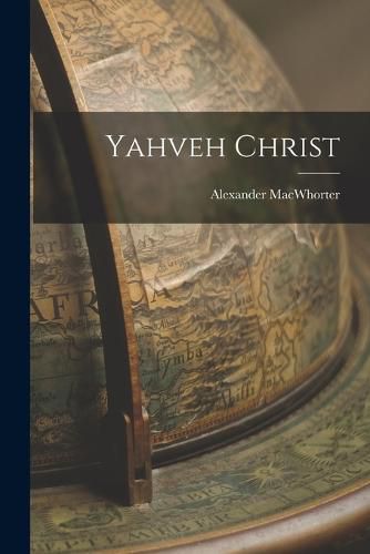 Cover image for Yahveh Christ