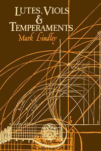 Cover image for Lutes, Viols, Temperaments