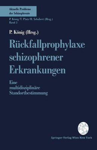 Cover image for Ruckfallprophylaxe Schizophrener Erkrankungen: Eine Multidisziplinare Standortbestimmung