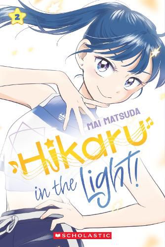 Cover image for Hikaru In The Light! (A Graphic Novel: Volume 2)