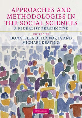 Cover image for Approaches and Methodologies in the Social Sciences: A Pluralist Perspective