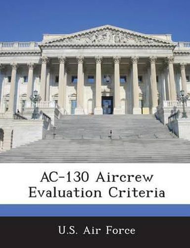 Cover image for AC-130 Aircrew Evaluation Criteria