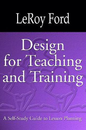 Cover image for Design for Teaching and Training: A Self-Study Guide to Lesson Planning