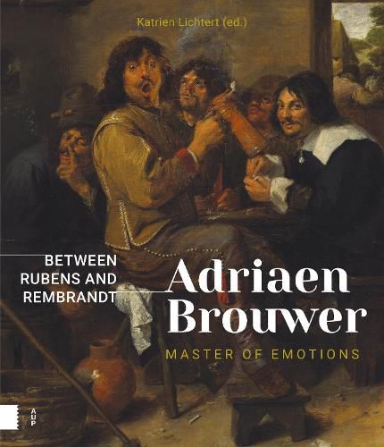 Cover image for Adriaen Brouwer. Master of Emotions: Between Rubens and Rembrandt