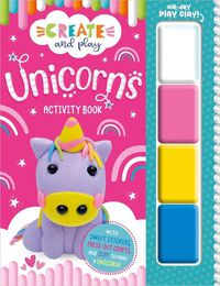 Cover image for Create and Play Unicorns Activity Book