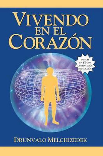 Cover image for Vivendo en el Corazon: Como Entrar al Espacio Sagrado del Corazon