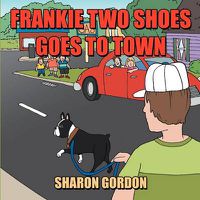 Cover image for Frankie Two Shoes Goes to Town